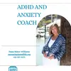 Dana Baker, ADHD/Anxiety Coach