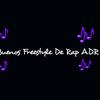 buenos freestyle de rap A.D.R