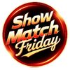 showmatchfriday