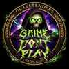 grimedontplay