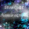 stardust_manufacture