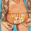 locacomotumadre79