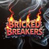 brickedbreakers