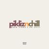 pikliznchill