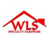 WLS SPECIALTY HARDWARE