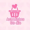 Achadinhos do dia