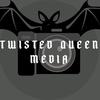 twistedqueennmedia