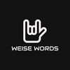 weisewords