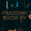 🎙️PRAZDNIK_SHOW_BY🎙️