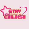 stay_childish_