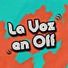 La Voz en Off