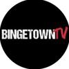 BingetownTV