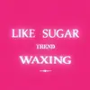 likesugartrendwaxing