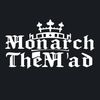 monarchthemad