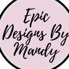 epicdesignsbymandy