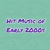 Hit music of the early 2000s