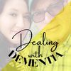 Dealing With Dementia