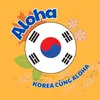 KOREA CÙNG ALOHA