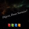 digestdontsurmise