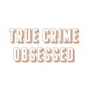 truecrimeobsessed