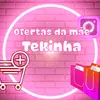 Ofertas da Mãe Tekinha