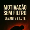 motivacaosemfiltro2