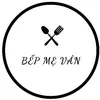 Bếp mẹ Vân 👩🏻‍🍳