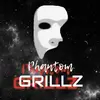 phantom_grillz