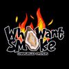 WhoxWantxSmoke
