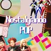 nostalgiandopop