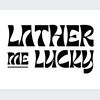 lathermelucky