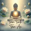 Tâm Tịnh Tâm An