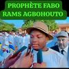 PROPHÈTE FABO RAMS AGBOHOUTO