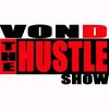 vondthehustleshow