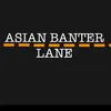 asianbanterlane