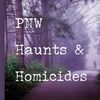 pnwhauntshomicidespod