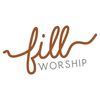 Fill Worship