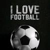 I LOVE FOOTBALL