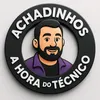 A Hora do Técnico Achadinhos