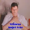 thisisangelluke