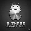 E Three Gadget Tech