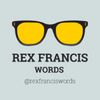rexfranciswords