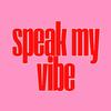 speakmyvibe