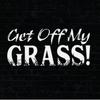 getofffmygrass