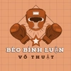 Béo Bình Luận VÕ THUẬT