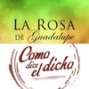 La Rosa y El Dicho
