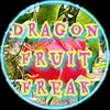 🐉Dragon Fruit Freak🐉