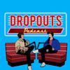 Dropouts