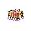 takethiscomedy