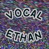 vocalethan